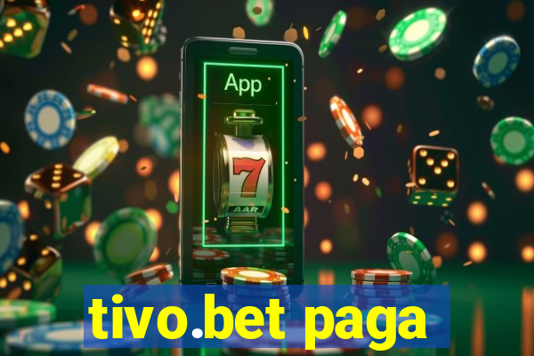 tivo.bet paga